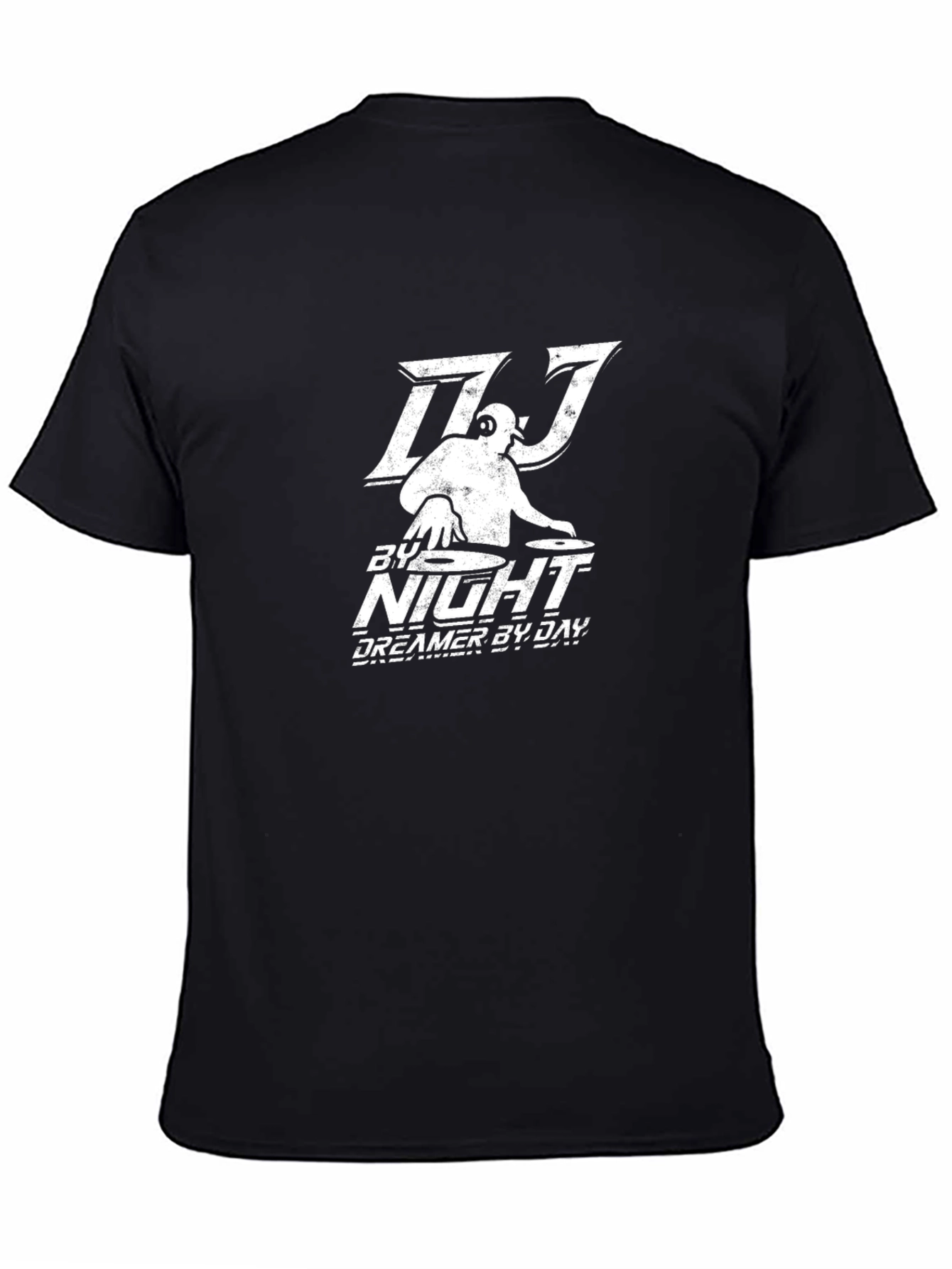 DJ by Night T-Shirt - Dreamer By Day