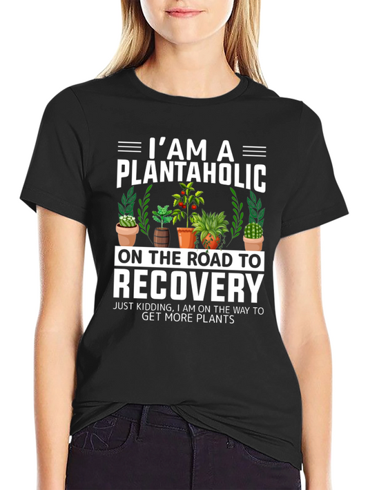 Plantaholic Recovery T-Shirt - Funny Plant Lover Tee