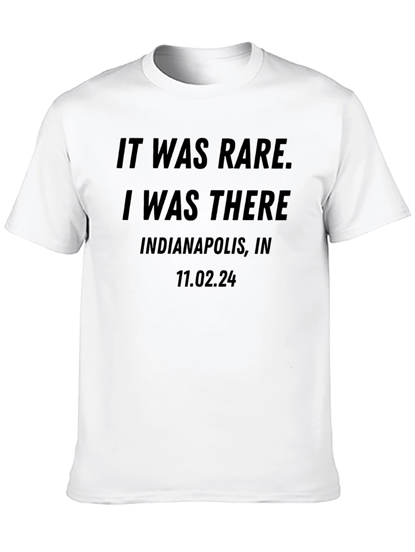IT WAS RARE. I WAS THERE T-Shirt