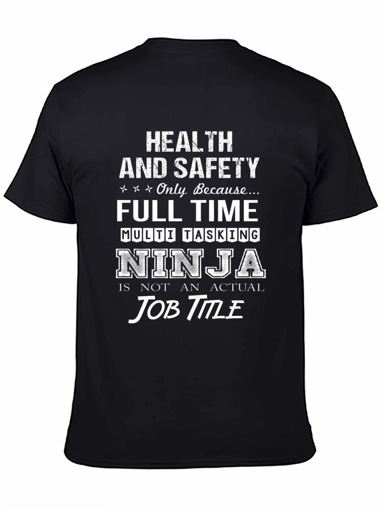 Health and Safety Ninja Graphic T-Shirt
