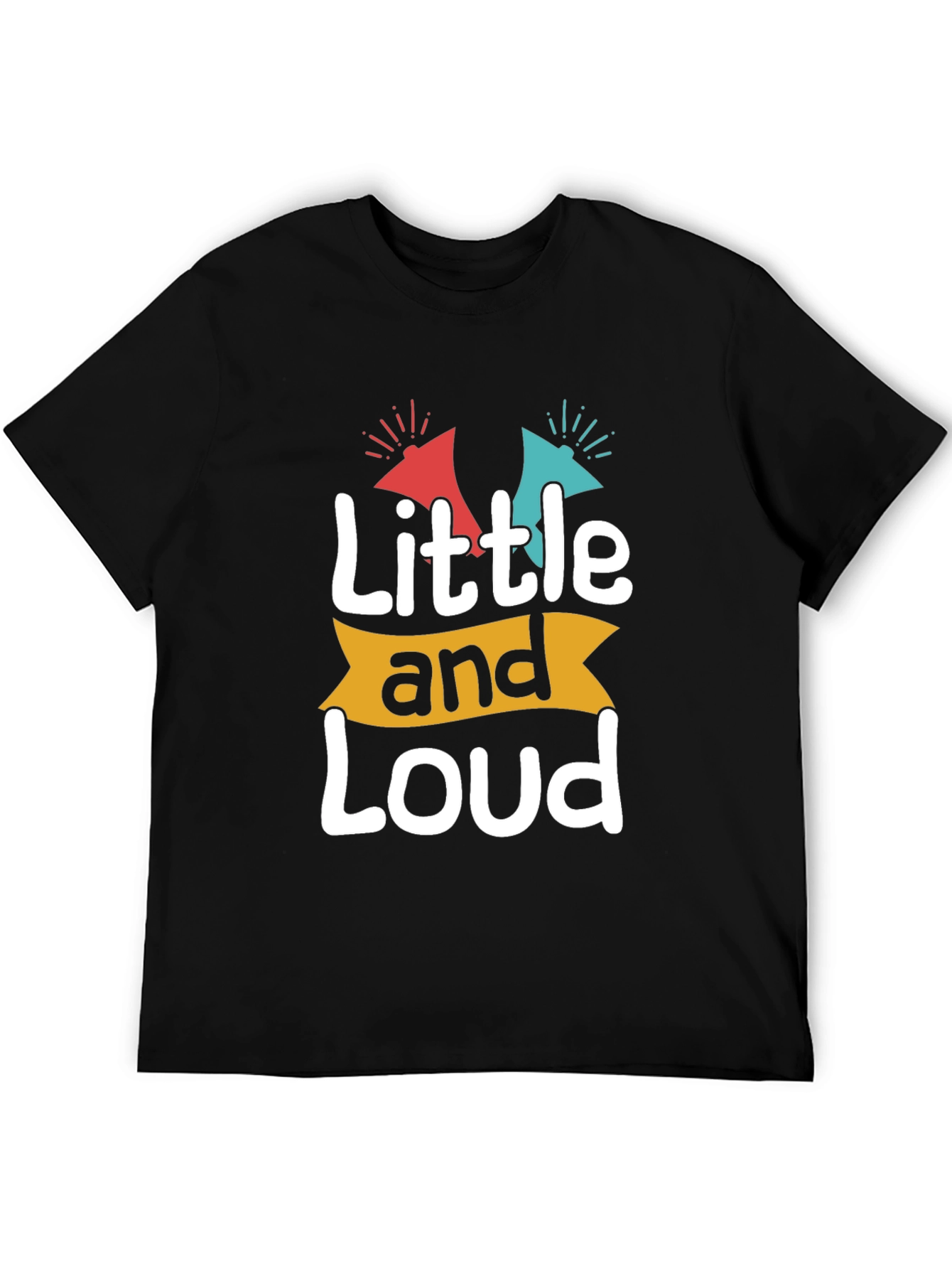 Little and Loud Graphic T-Shirt