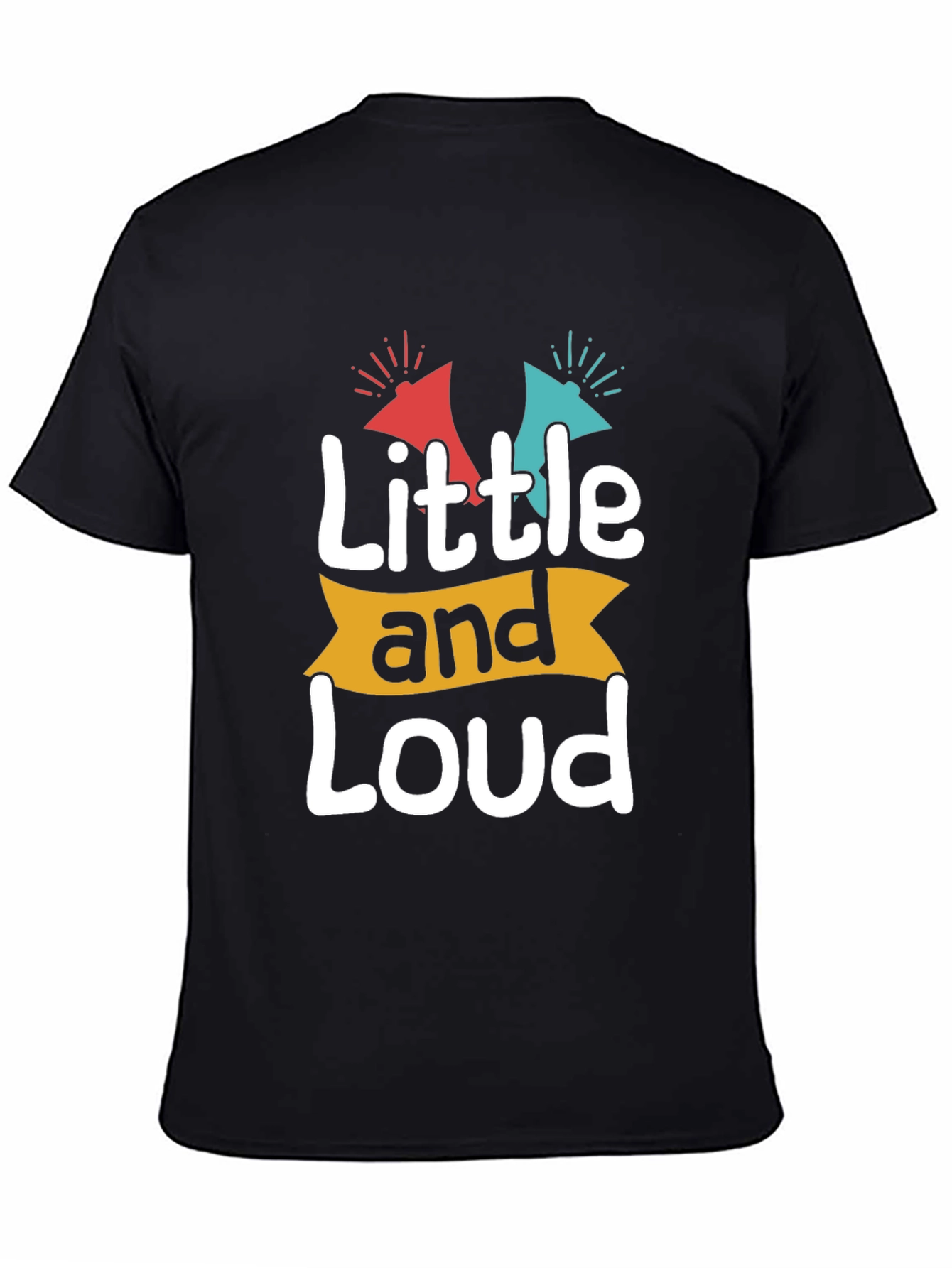 Little and Loud Graphic T-Shirt