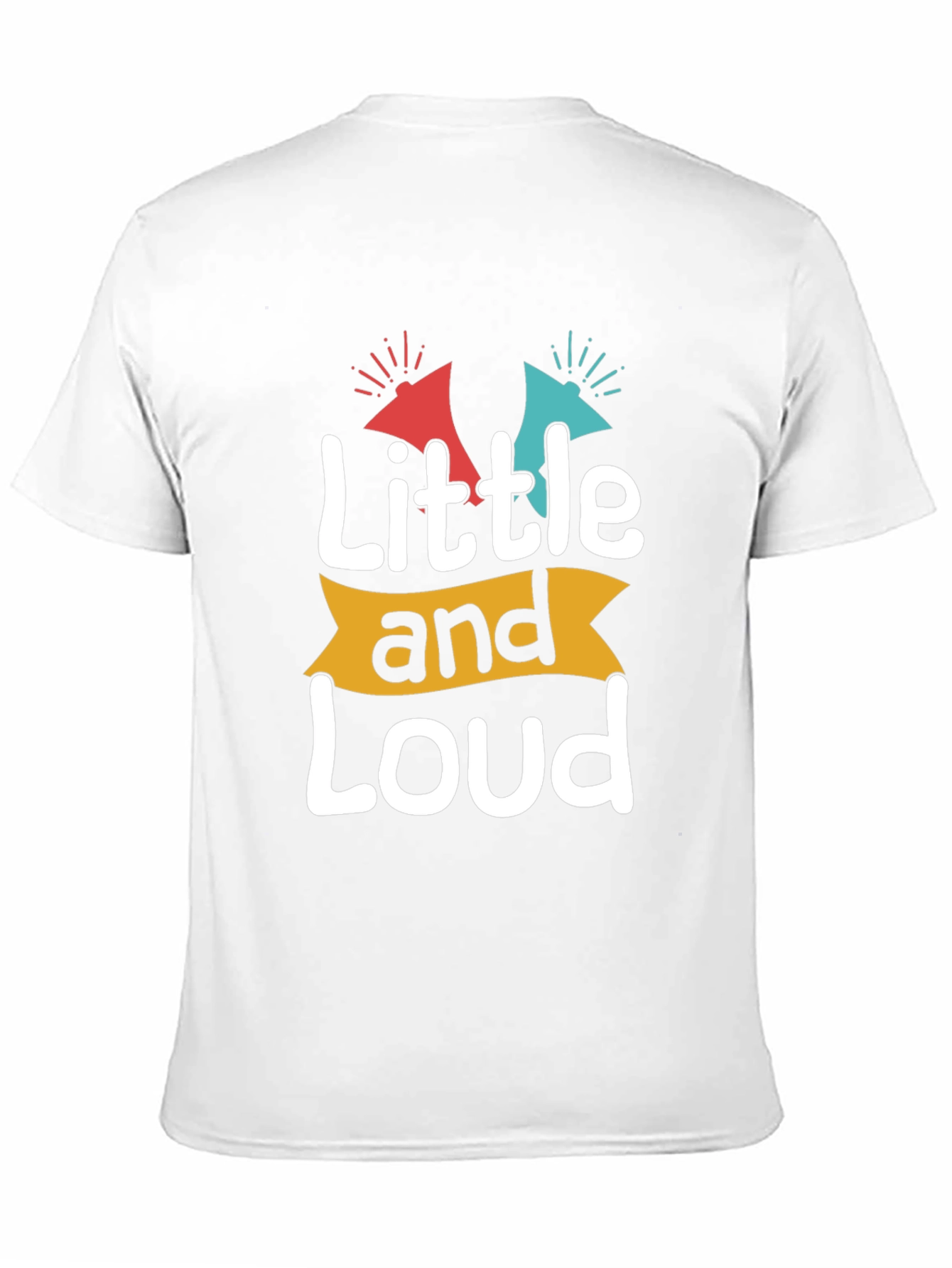 Little and Loud Graphic T-Shirt