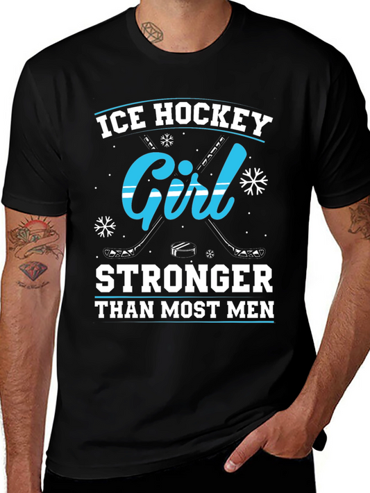 Ice Hockey Girl Stronger Than Most Men Black T-Shirt