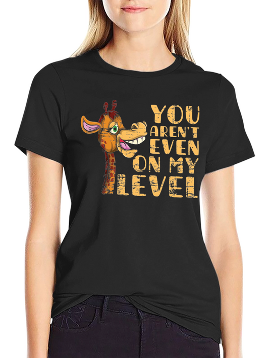 Funny Giraffe Not On My Level Graphic T-Shirt