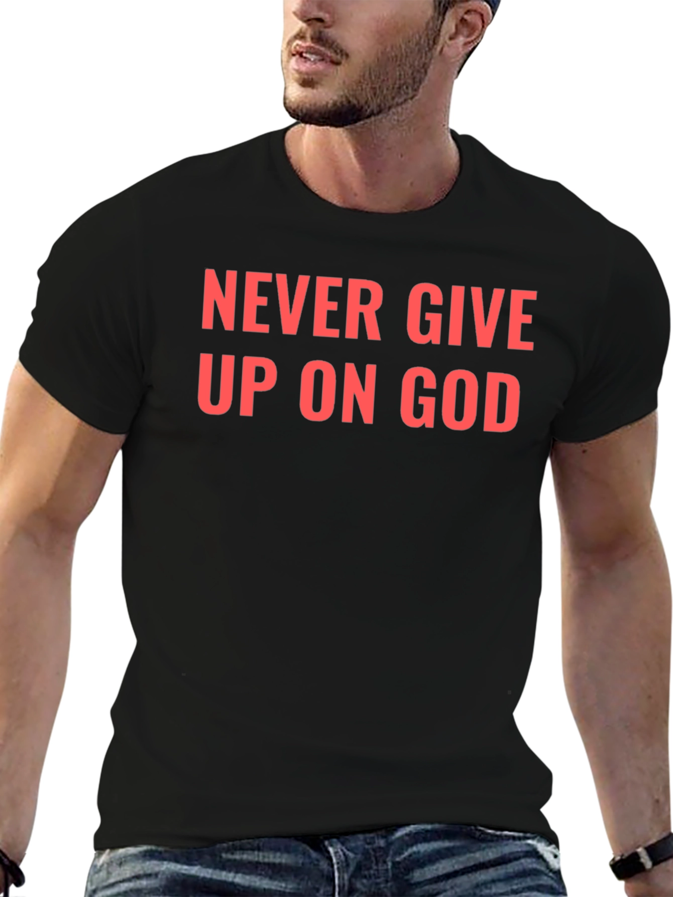 Never Give Up On God Black T-Shirt