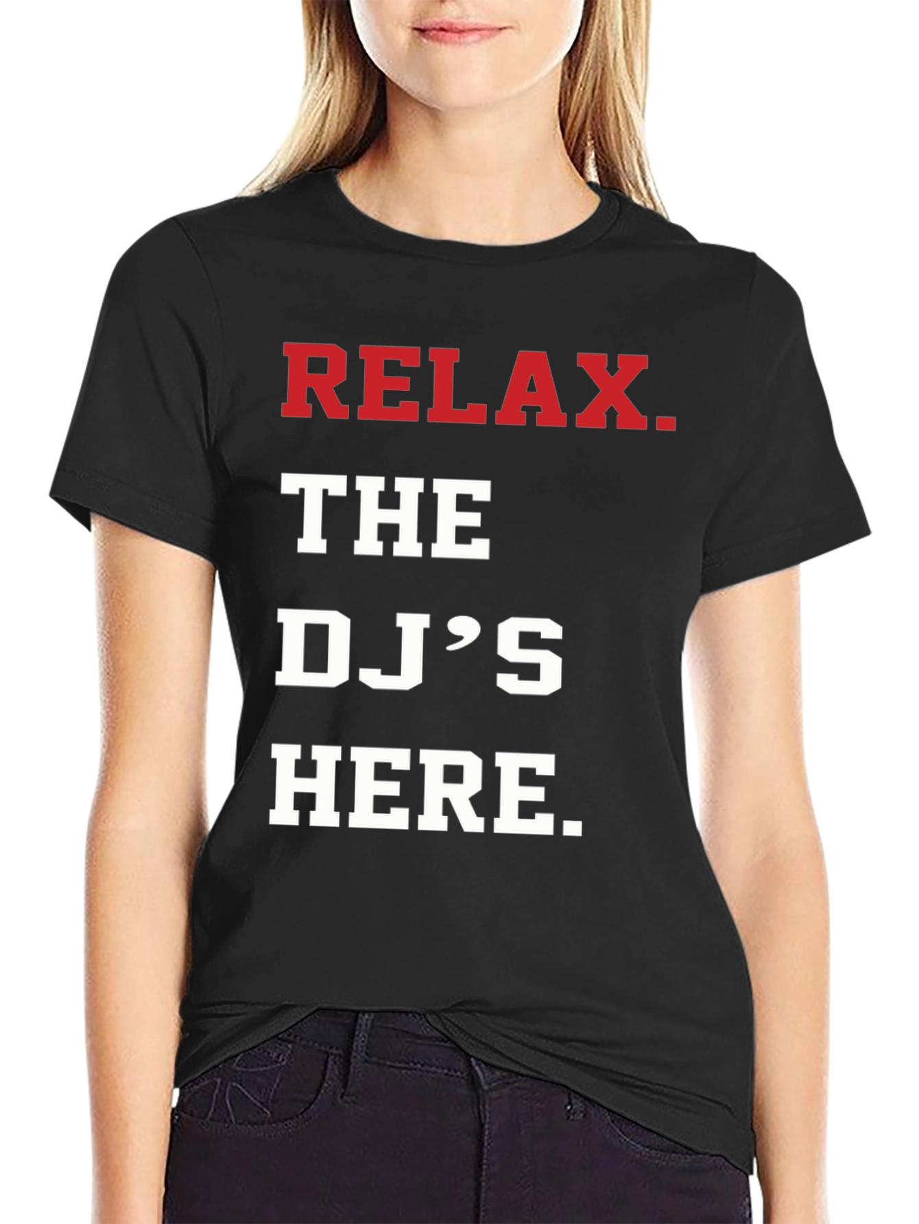 Relax The DJs Here T-Shirt