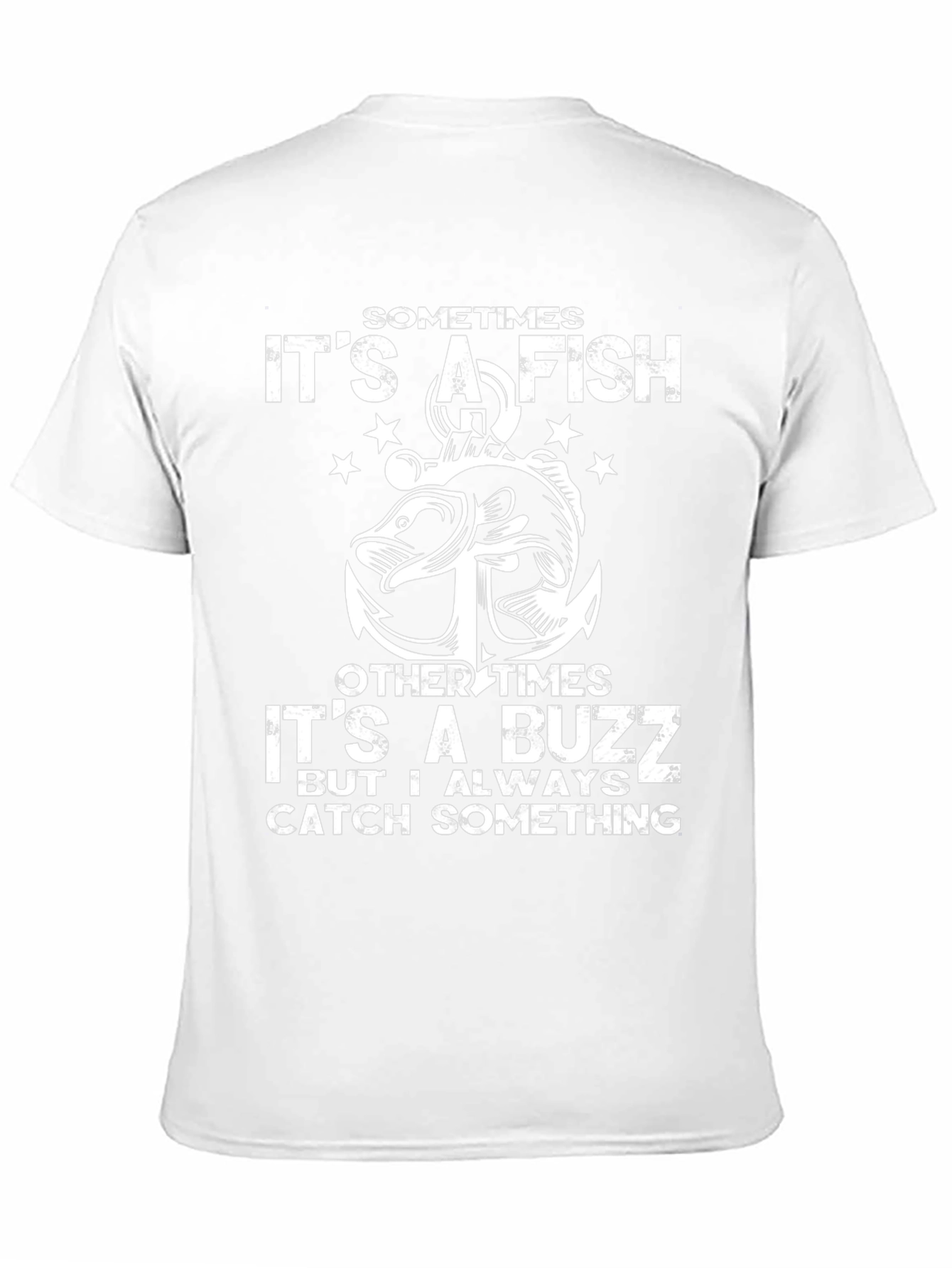 Fishing T-Shirt - Catch Something