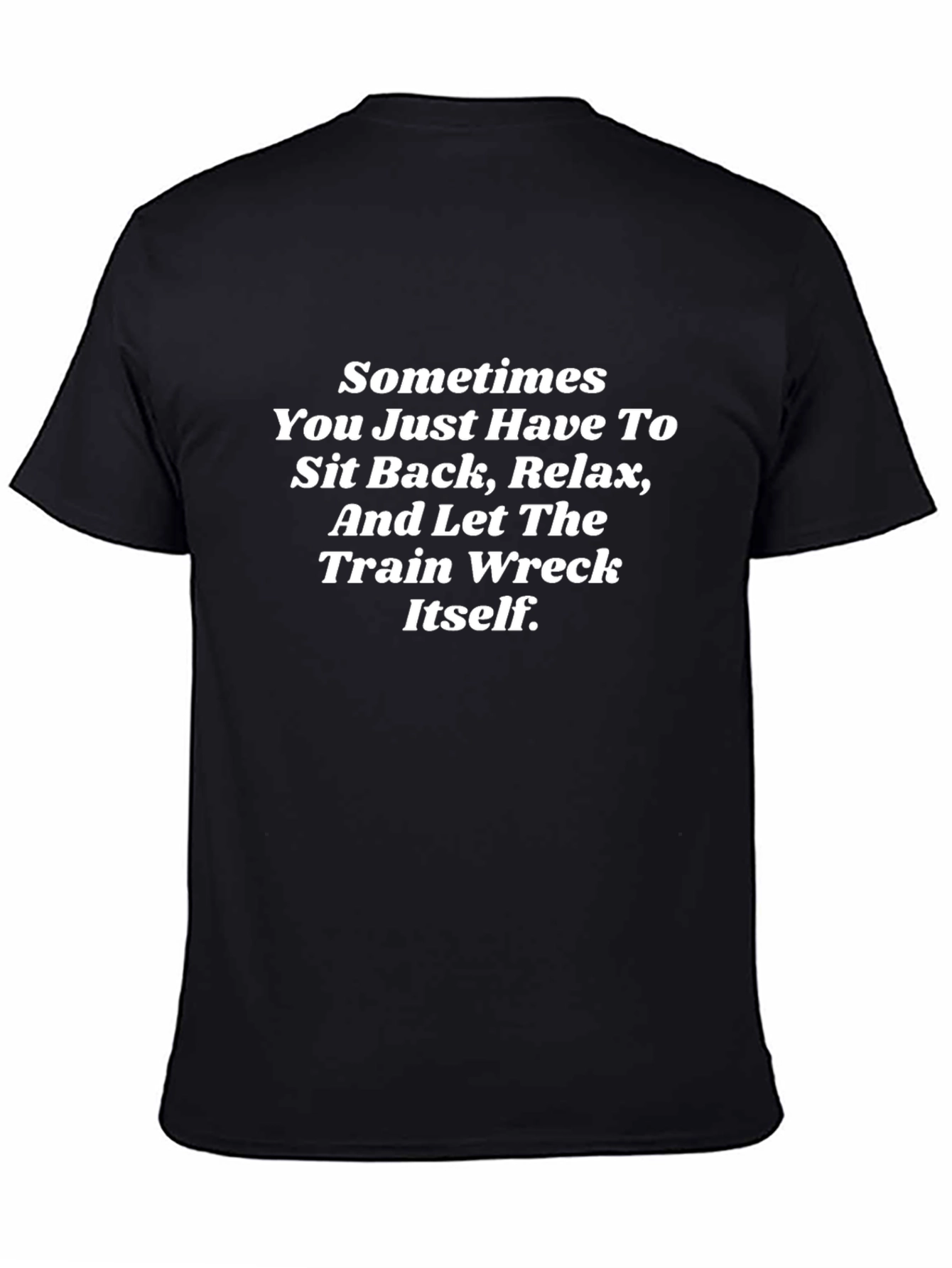 Sometimes You Just Have To Tee
