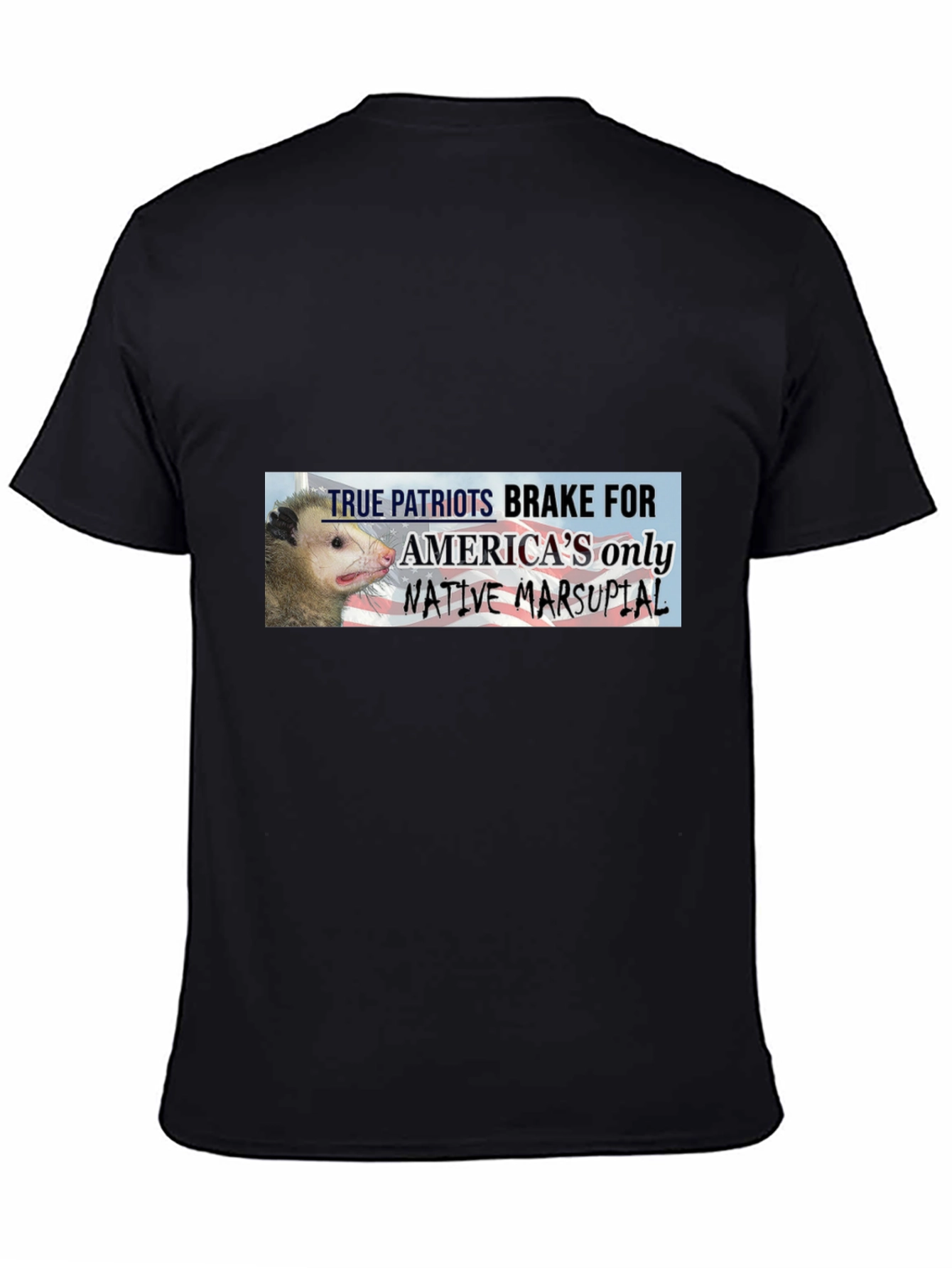 True Patriots Brake For Opossums Black T-Shirt