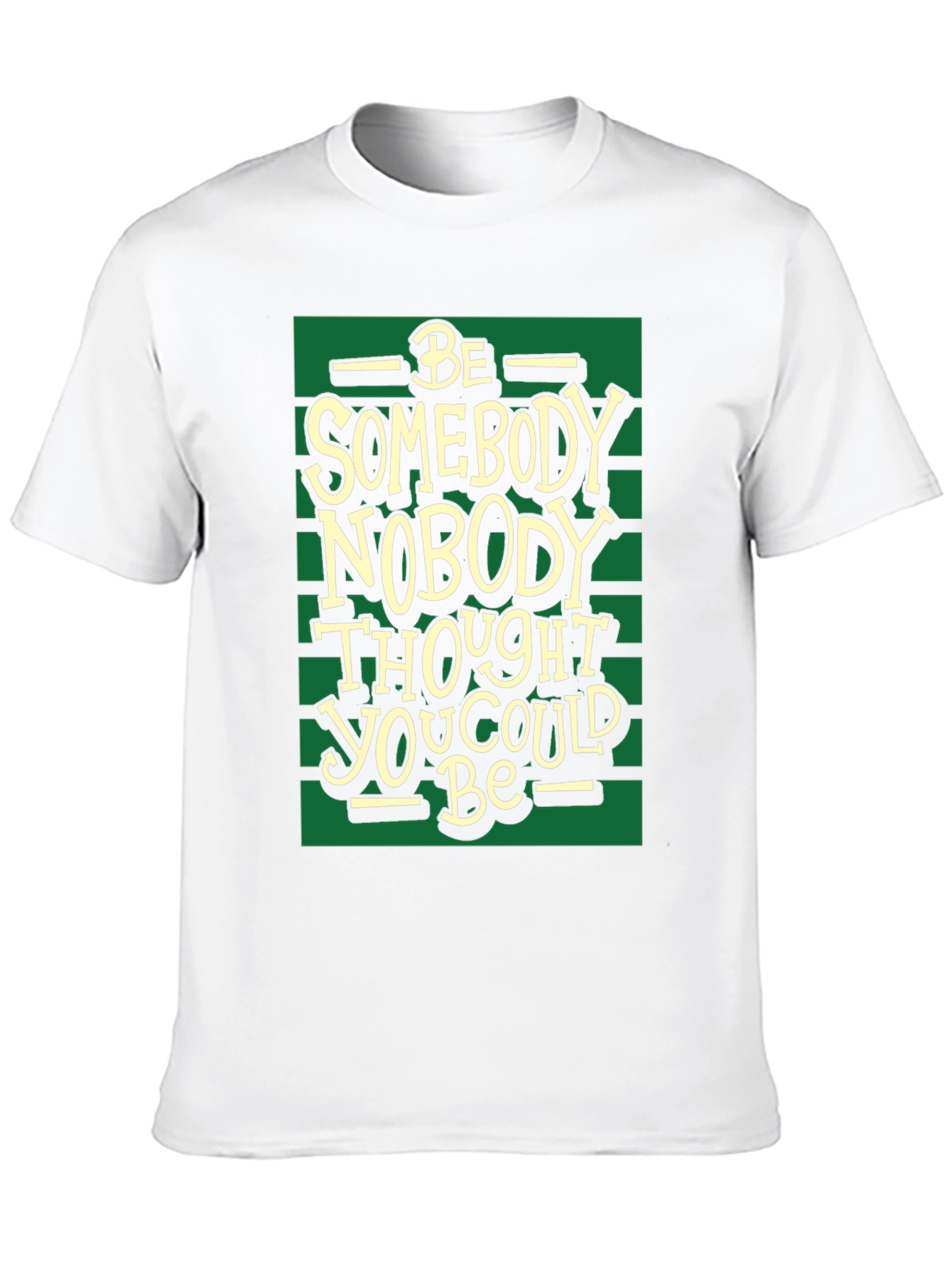 Inspirational Be Somebody Black T-Shirt