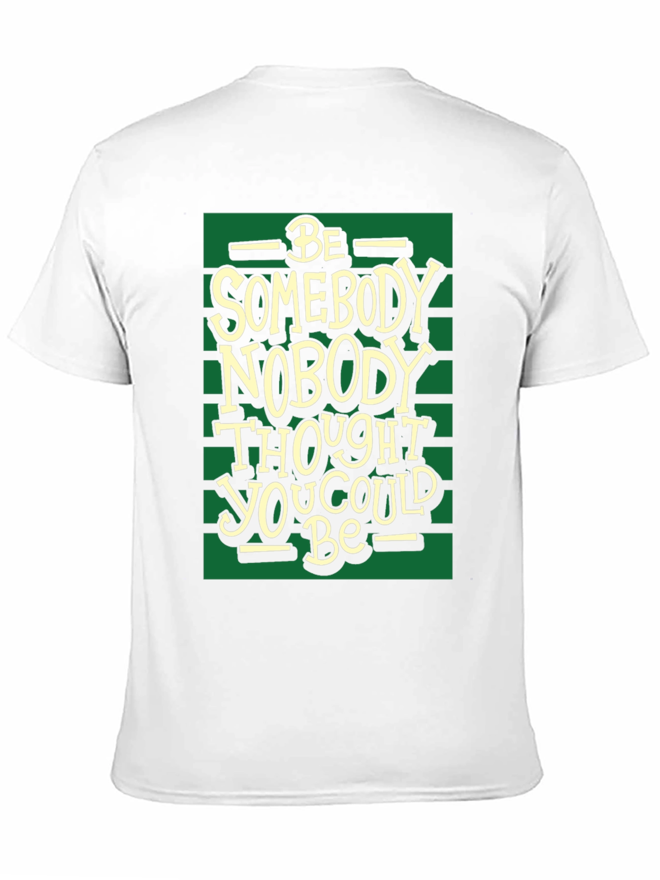 Inspirational Be Somebody Black T-Shirt