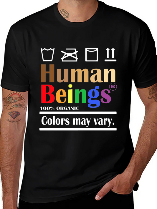 Human Beings Organic Colors May Vary T-Shirt