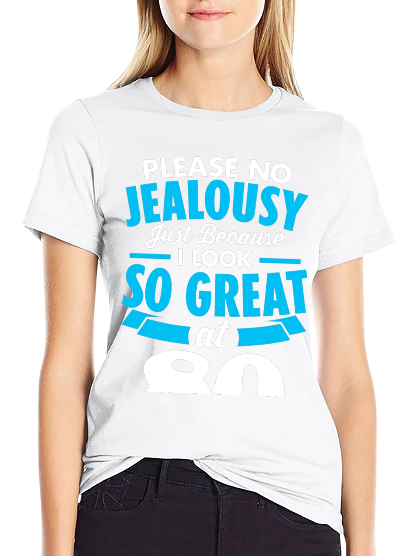 80th Birthday T-Shirt - Please No Jealousy