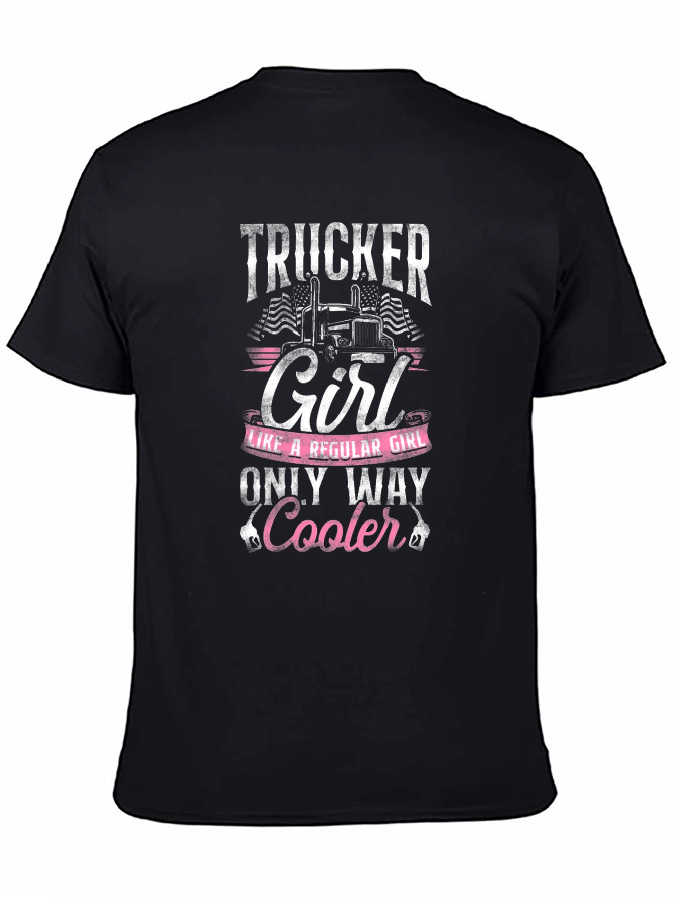 Trucker Girl T-Shirt - Only Way Cooler!