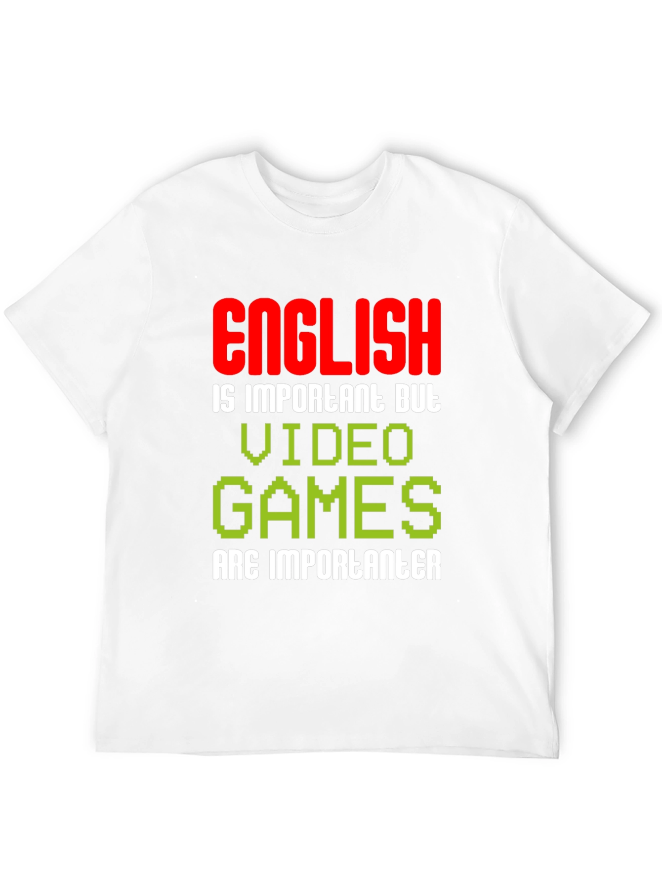 Video Games are Importanter T-Shirt