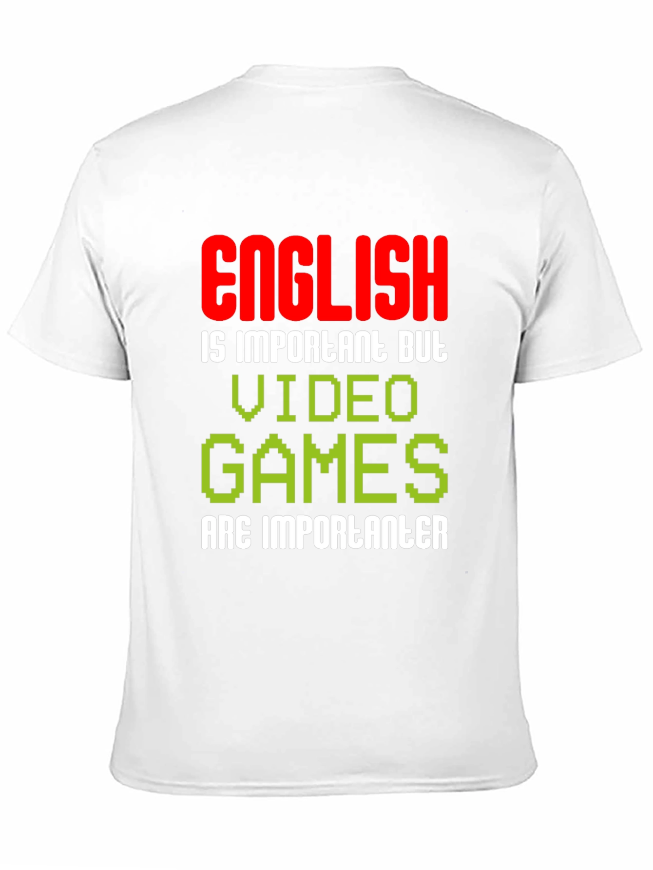 Video Games are Importanter T-Shirt
