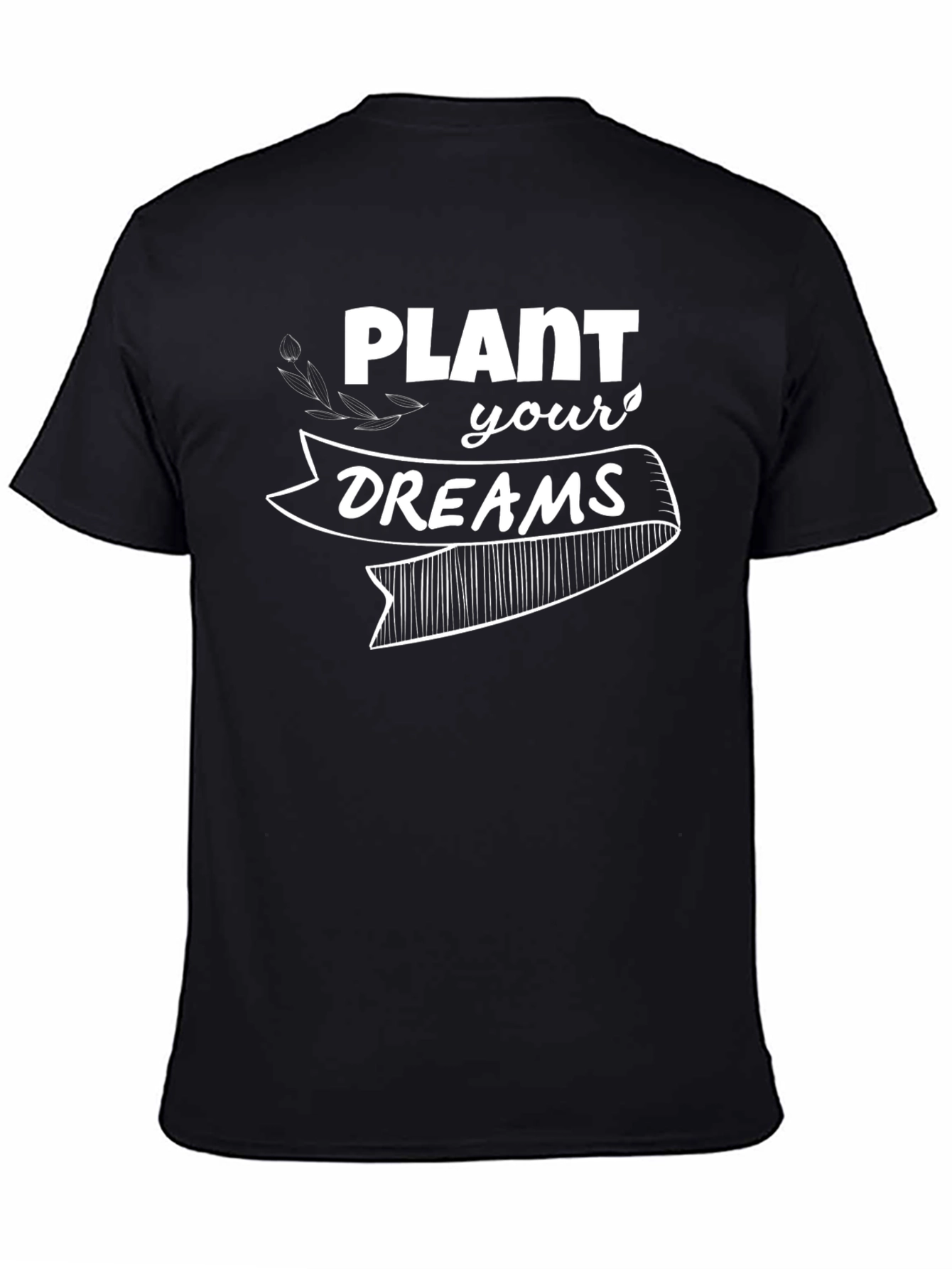Plant Your Dreams Graphic Tee