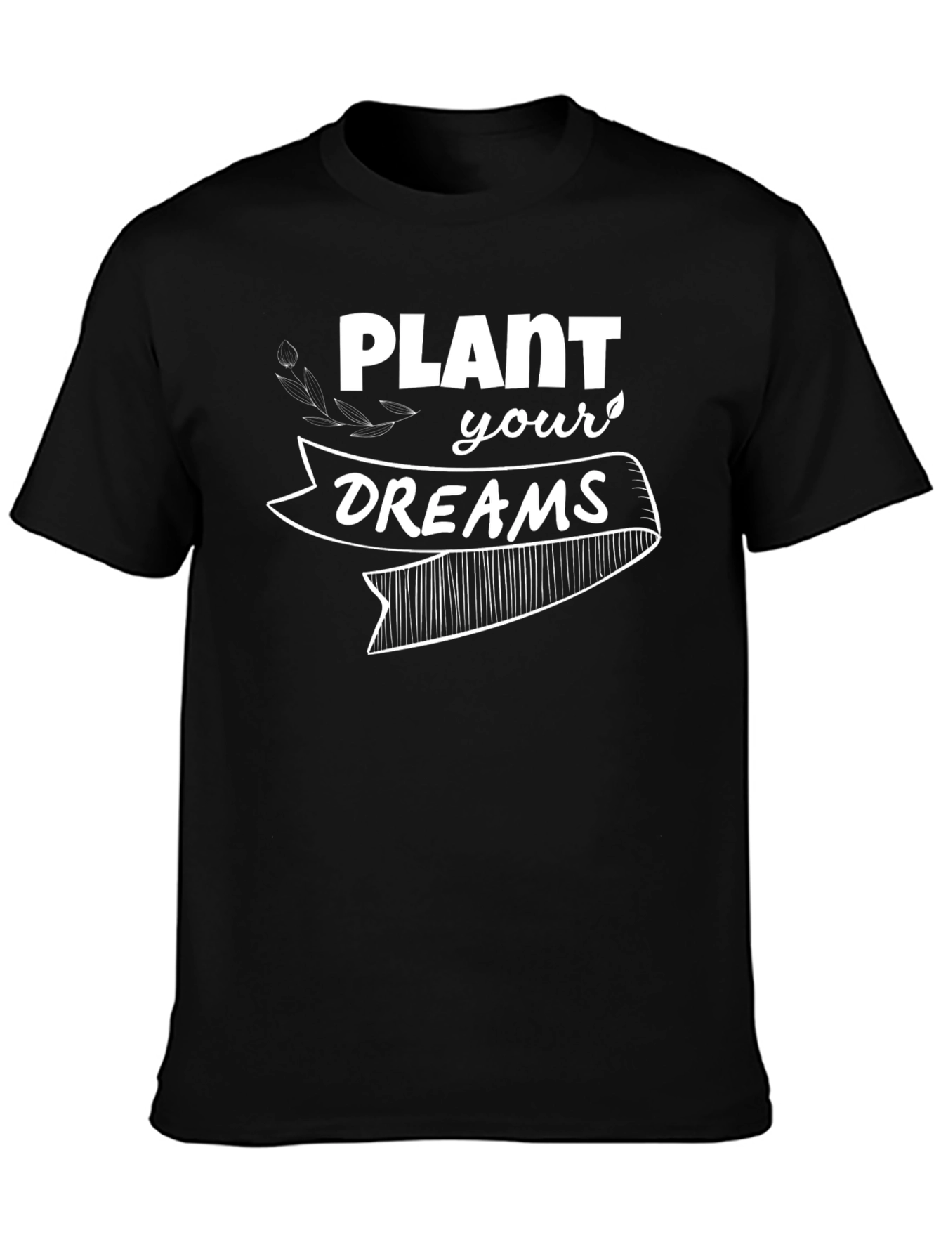 Plant Your Dreams Graphic Tee