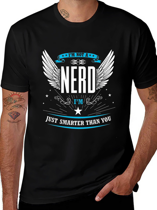 Im Not A Nerd Graphic T-Shirt