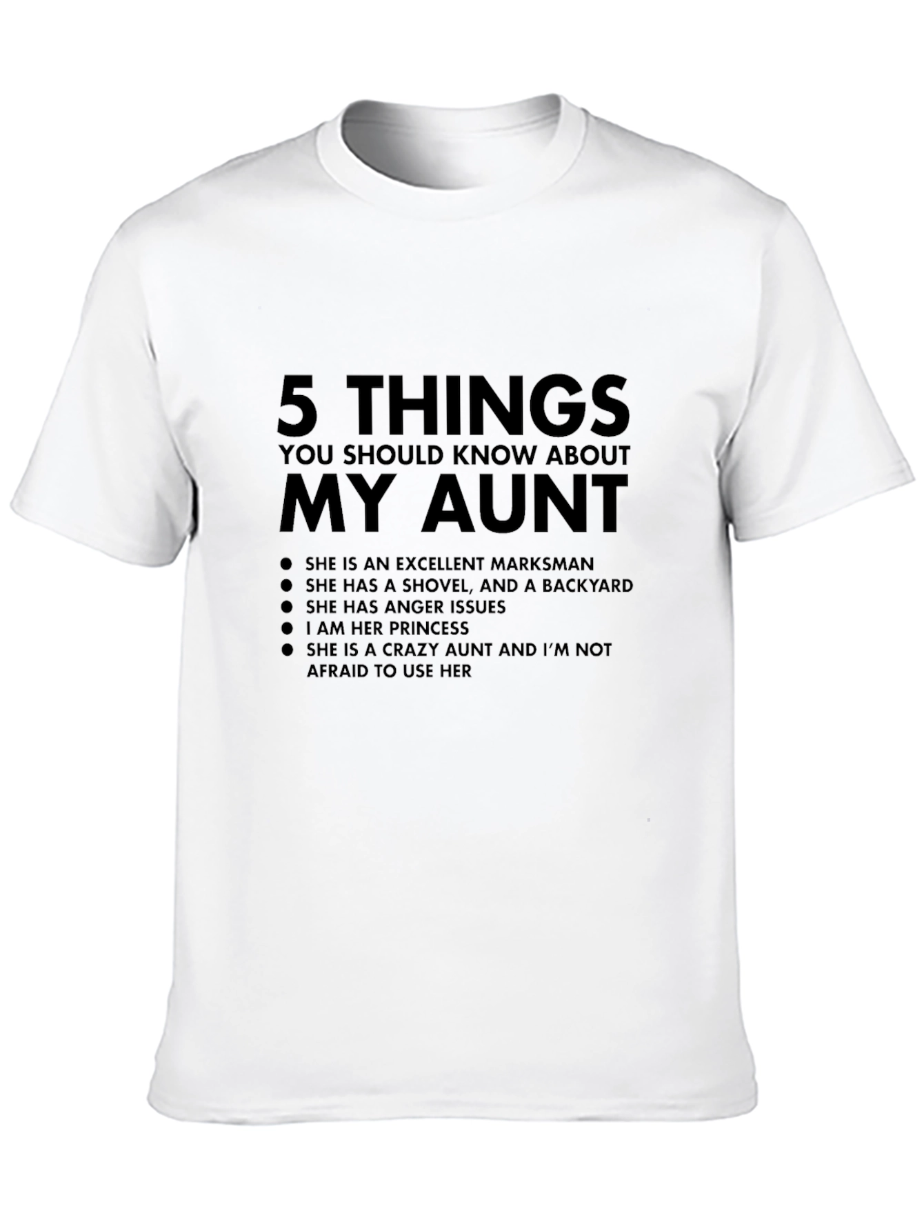 My Aunt T-Shirt: Excellent Markswoman - Crazy Aunt