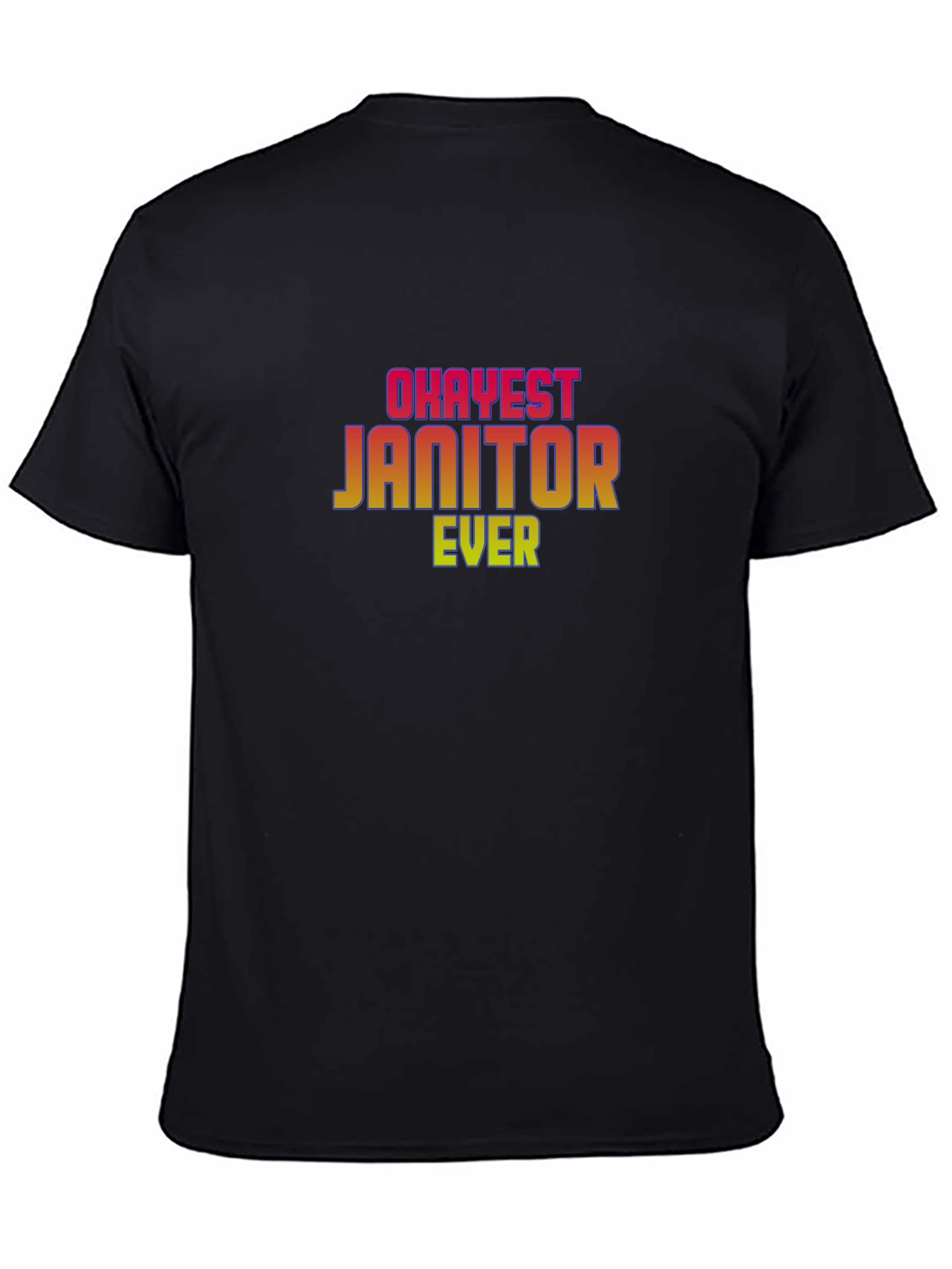 Okayest Janitor Ever Graphic Tee