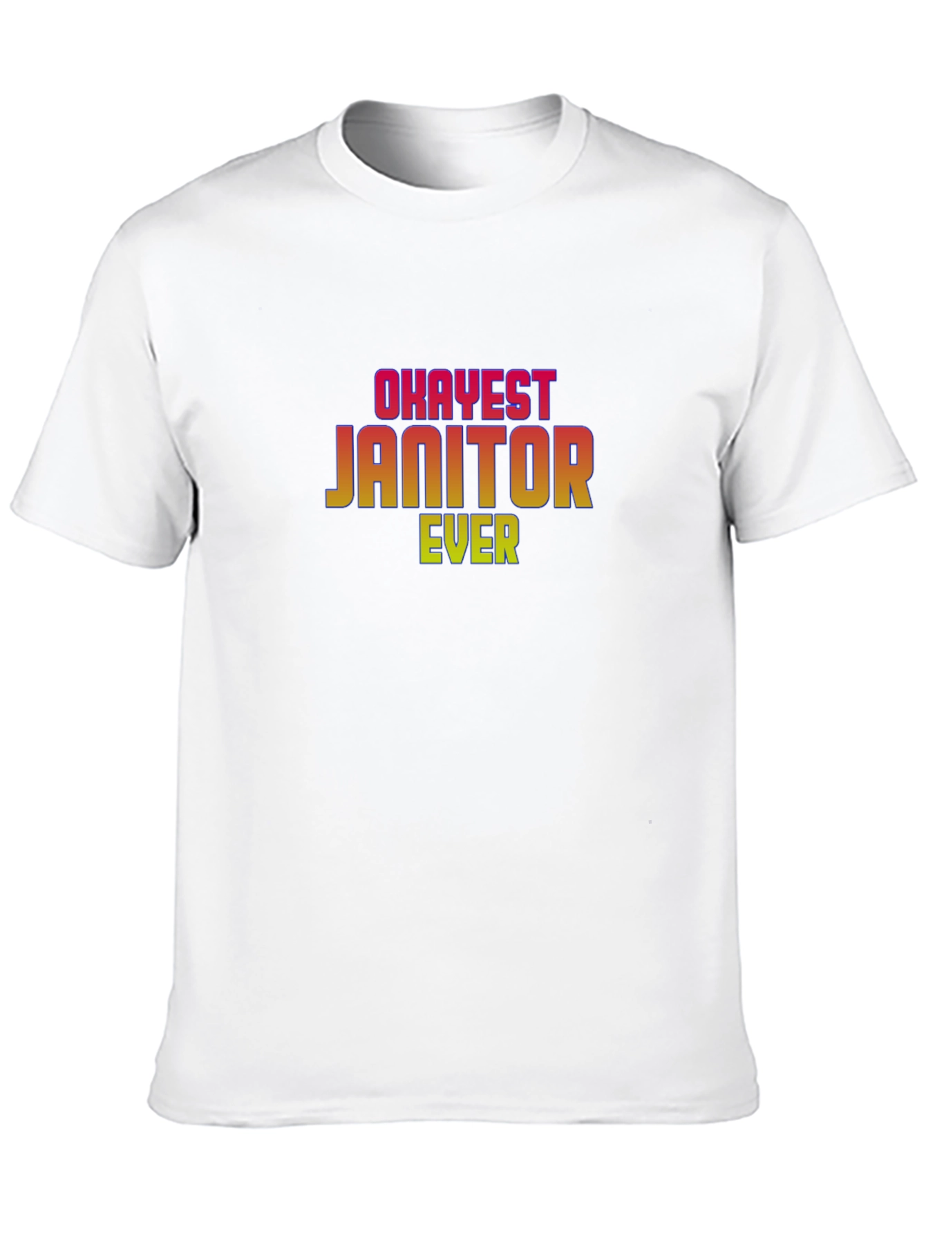 Okayest Janitor Ever Graphic Tee