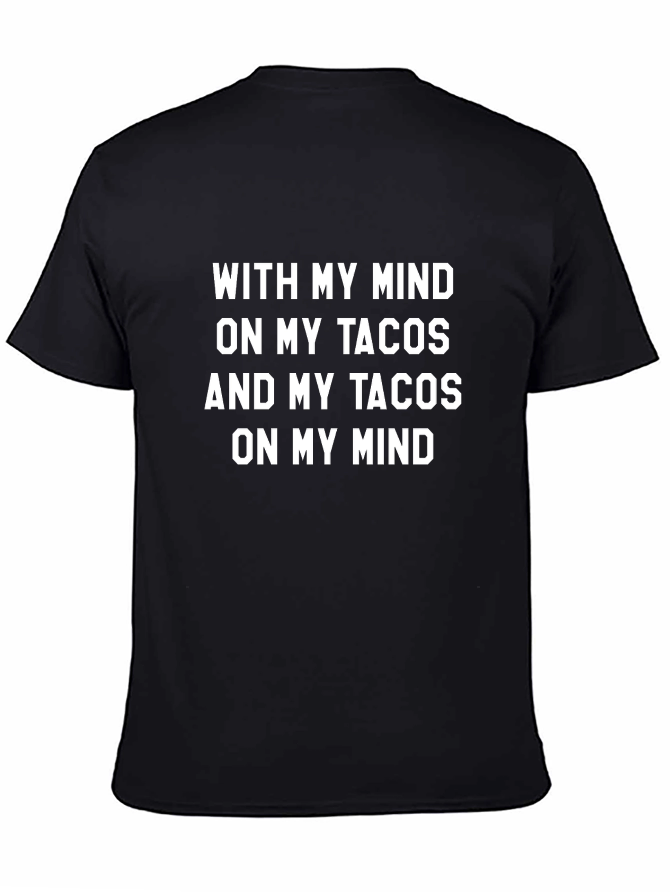 Tacos On My Mind T-Shirt - Funny Foodie Tee