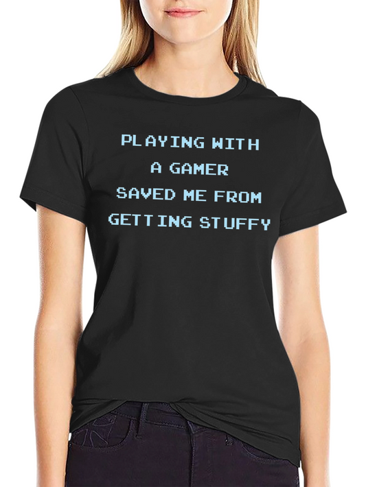 Playing With A Gamer Tee - Funny Slogan Shirt