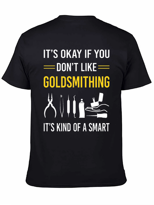 Goldsmithing Smart T-Shirt: Unique Jewelry Maker Apparel