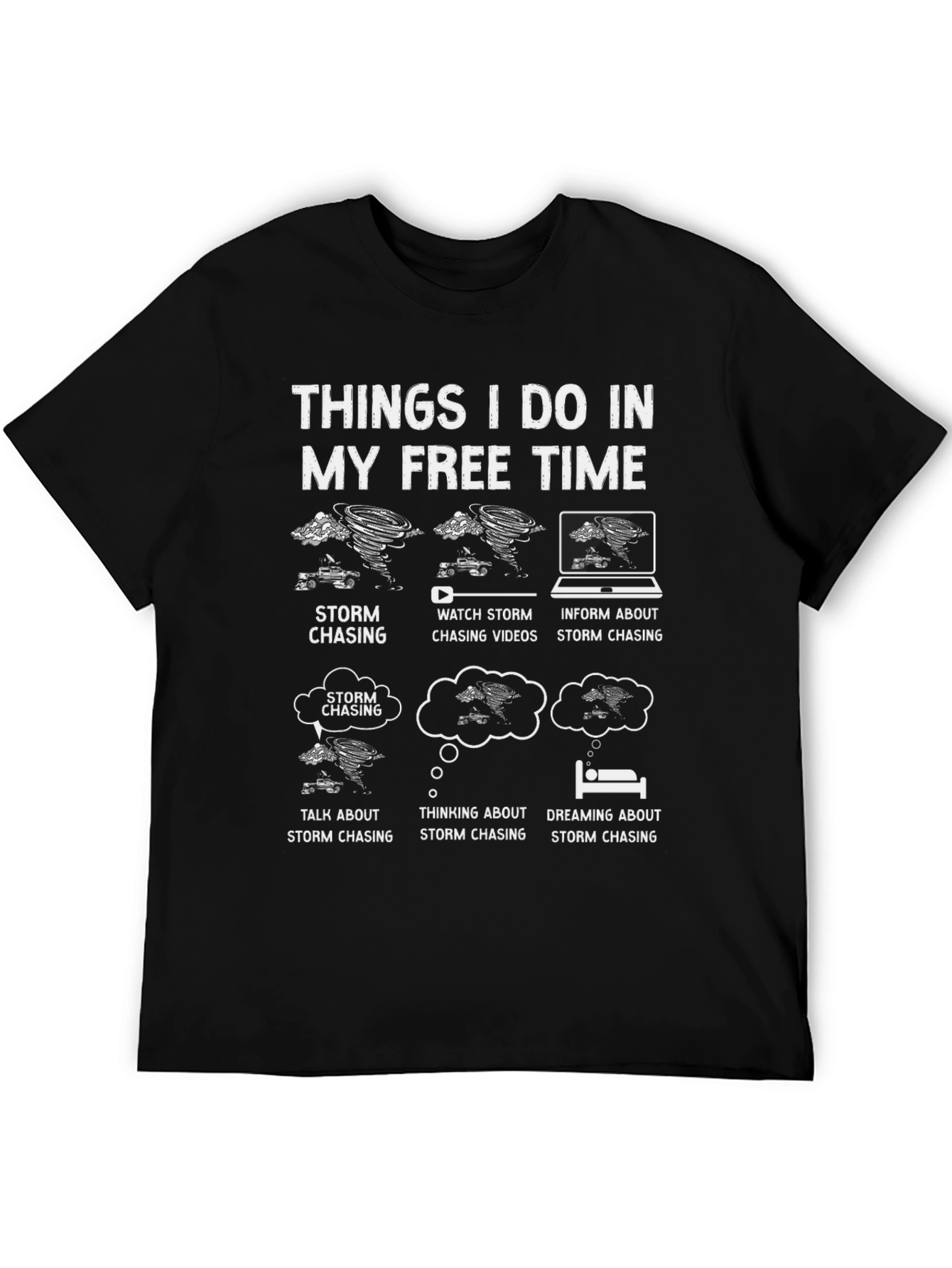 Storm Chaser Hobby T-Shirt - Free Time Activities