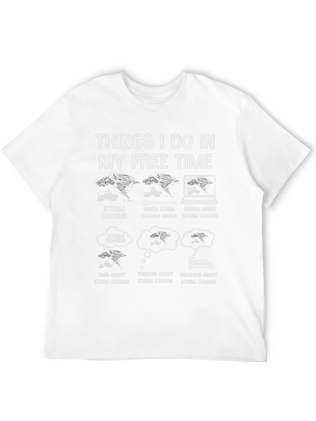Storm Chaser Hobby T-Shirt - Free Time Activities