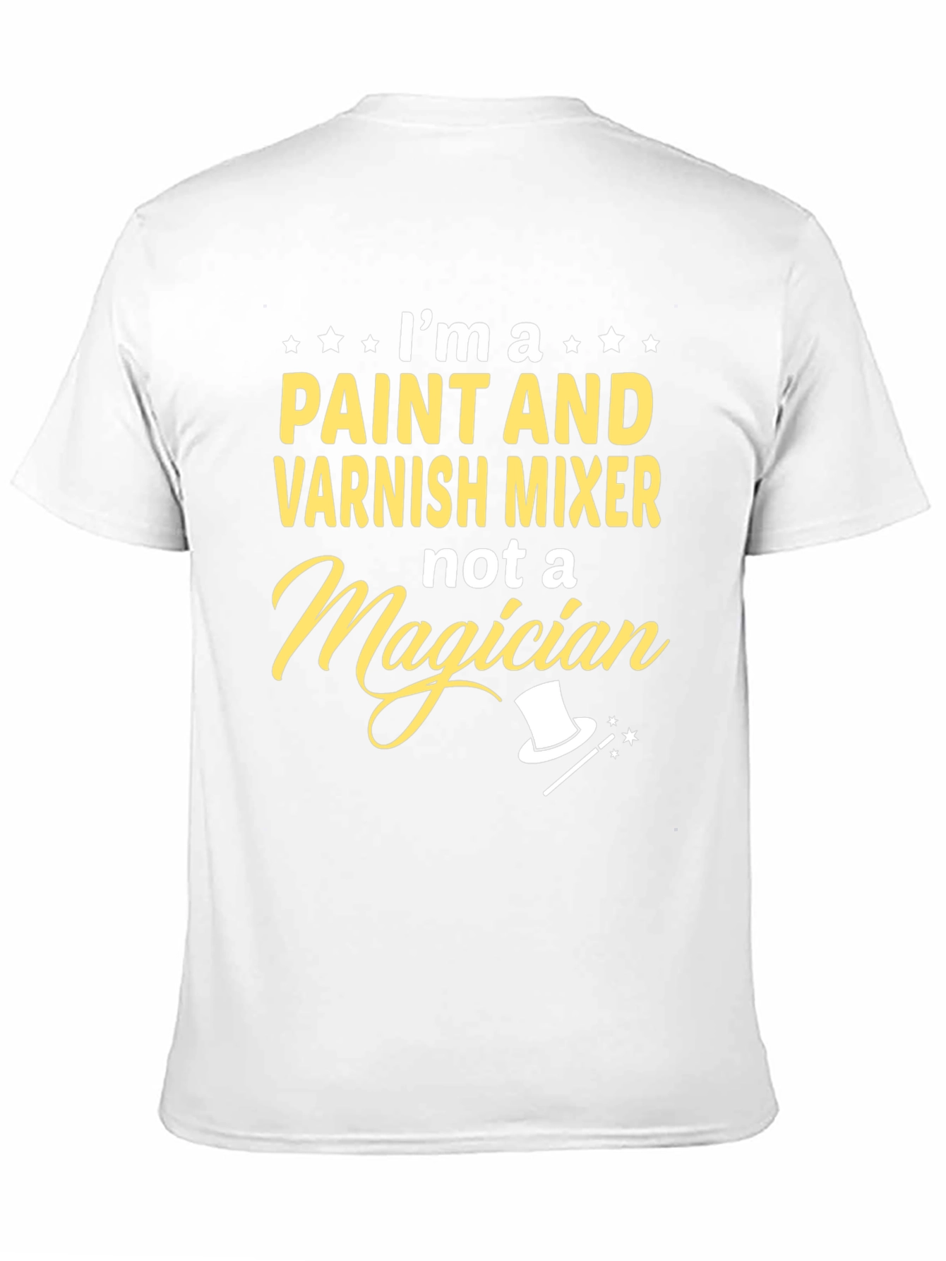 Paint & Varnish Mixer T-Shirt - Funny Job Tee