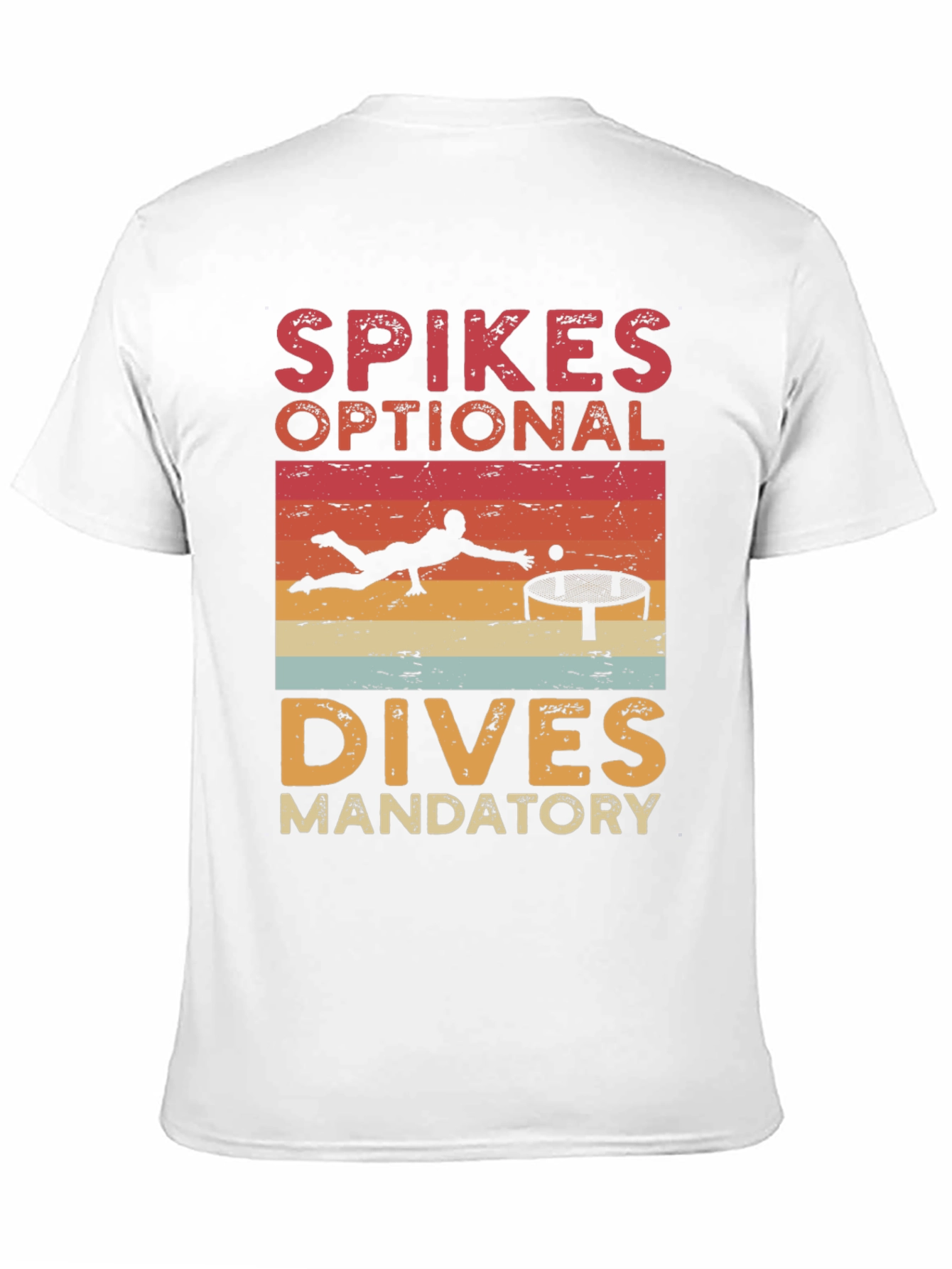 Volleyball T-Shirt: Spikes Optional Dives Mandatory