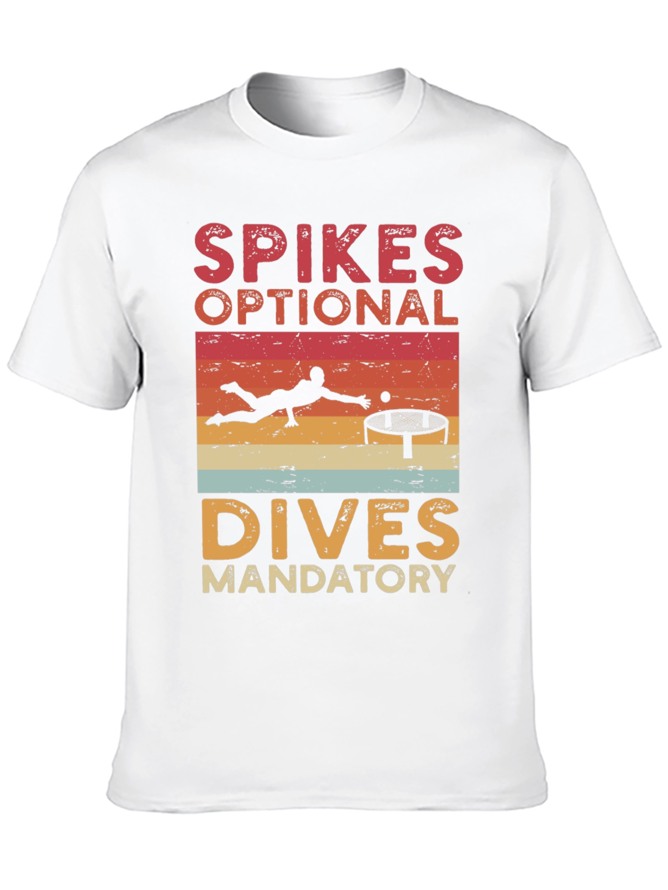 Volleyball T-Shirt: Spikes Optional Dives Mandatory
