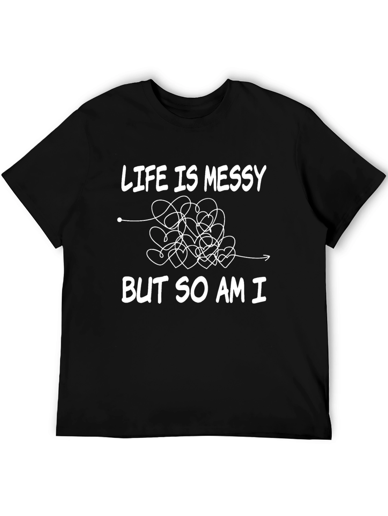 Life is Messy T-Shirt - Black Cotton Blend