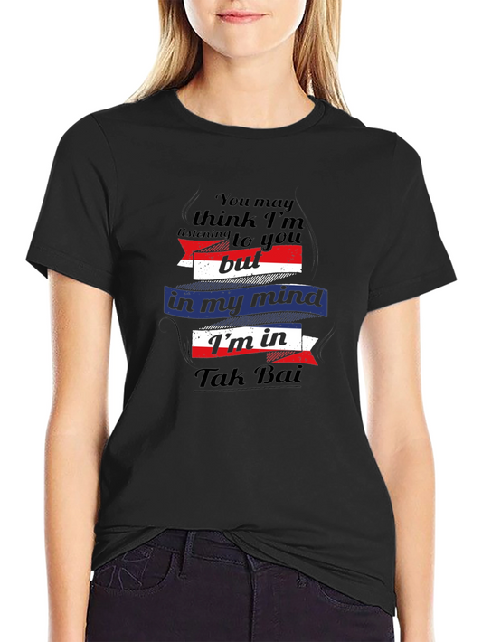 Tak Bai Mind T-Shirt - Funny Travel Tee