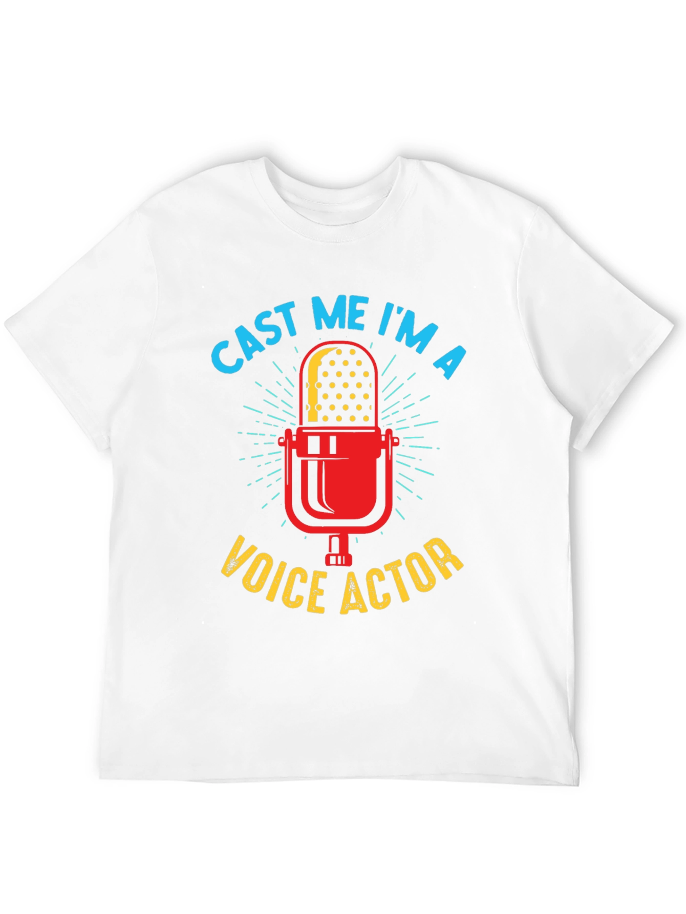 Cast Me Im A Voice Actor T-Shirt