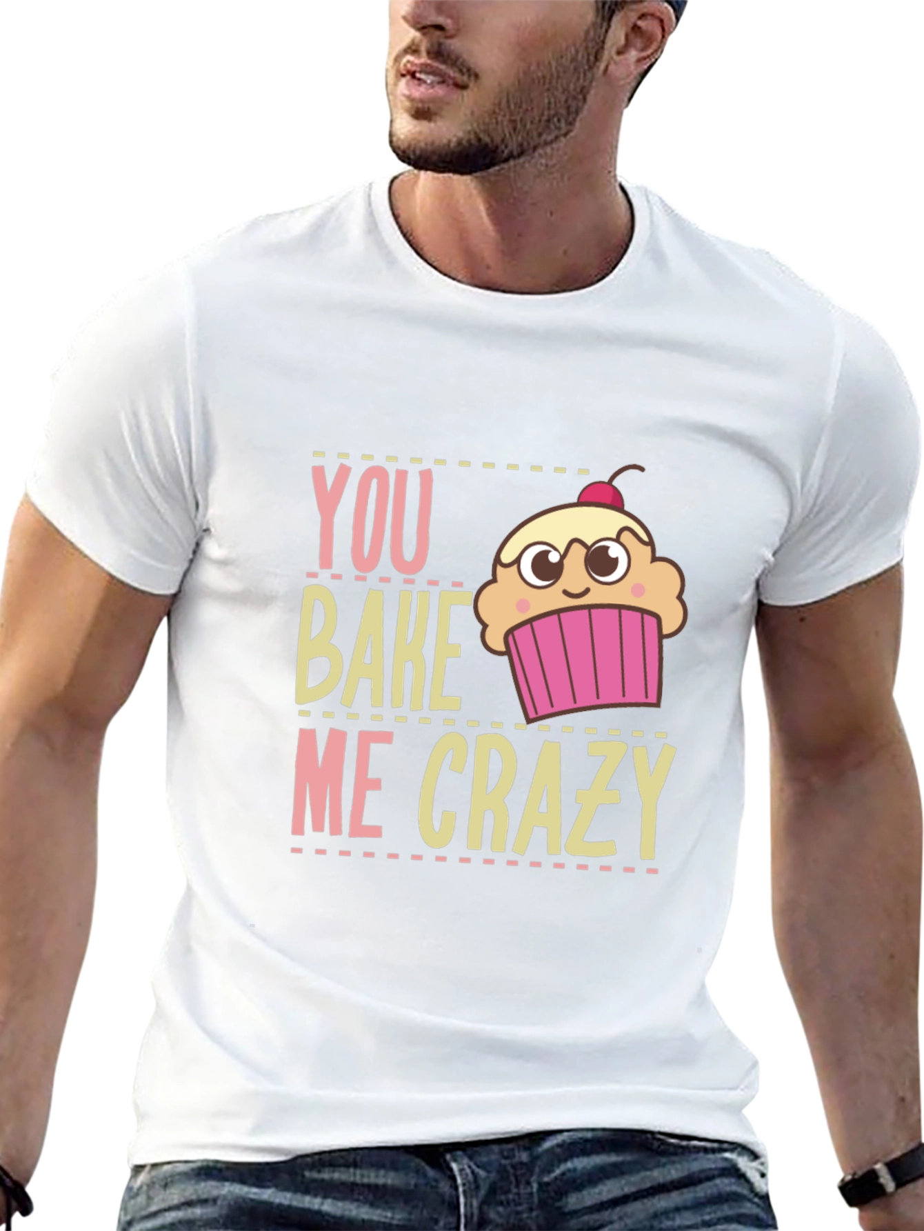 You Bake Me Crazy Graphic T-Shirt
