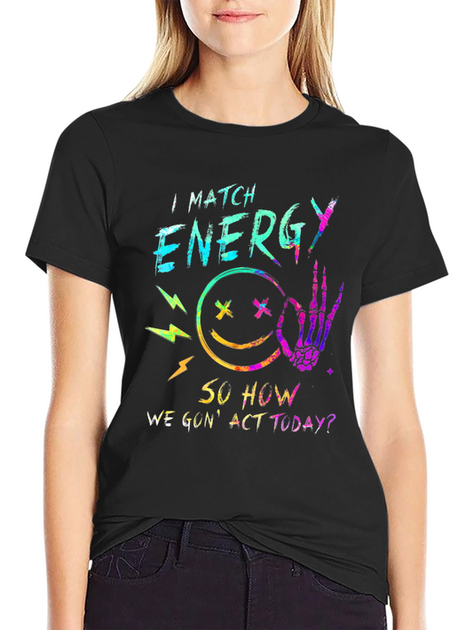 I Match Energy Graphic Tee - Trendy Black T-Shirt