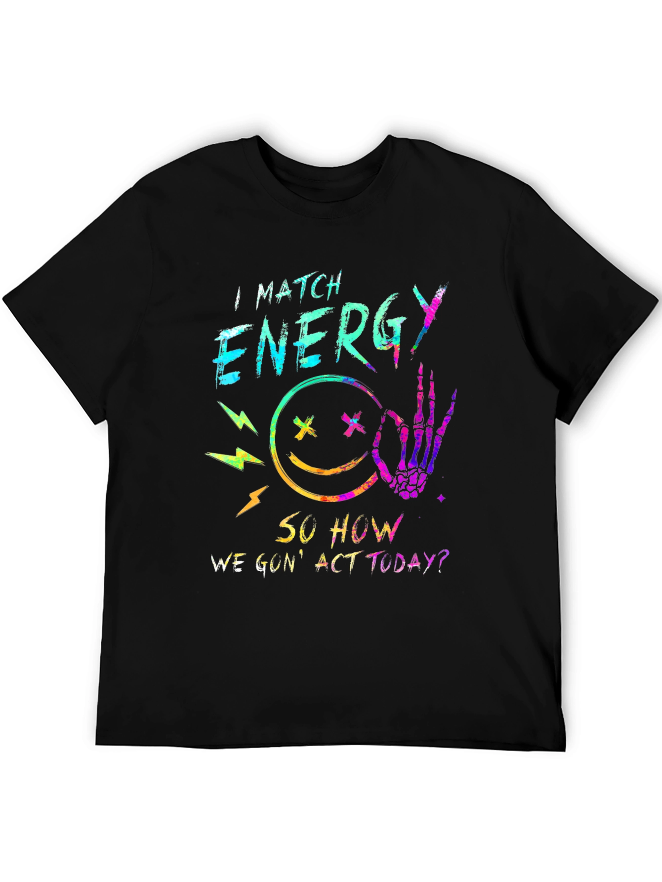 I Match Energy Graphic Tee - Trendy Black T-Shirt