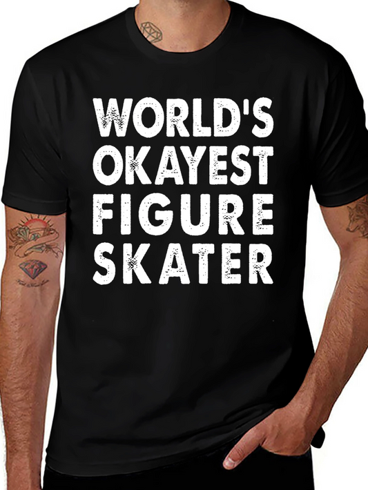 Worlds Okayest Figure Skater Graphic Tee