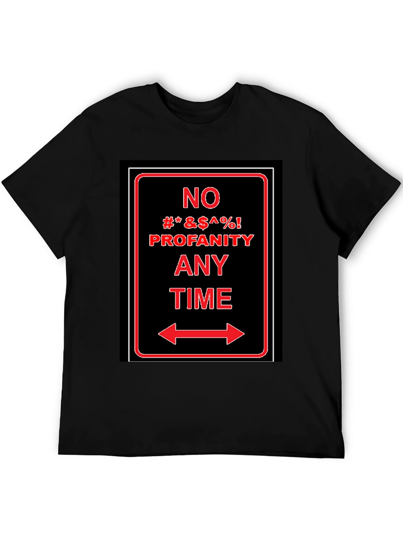 No Profanity Any Time Graphic T-Shirt