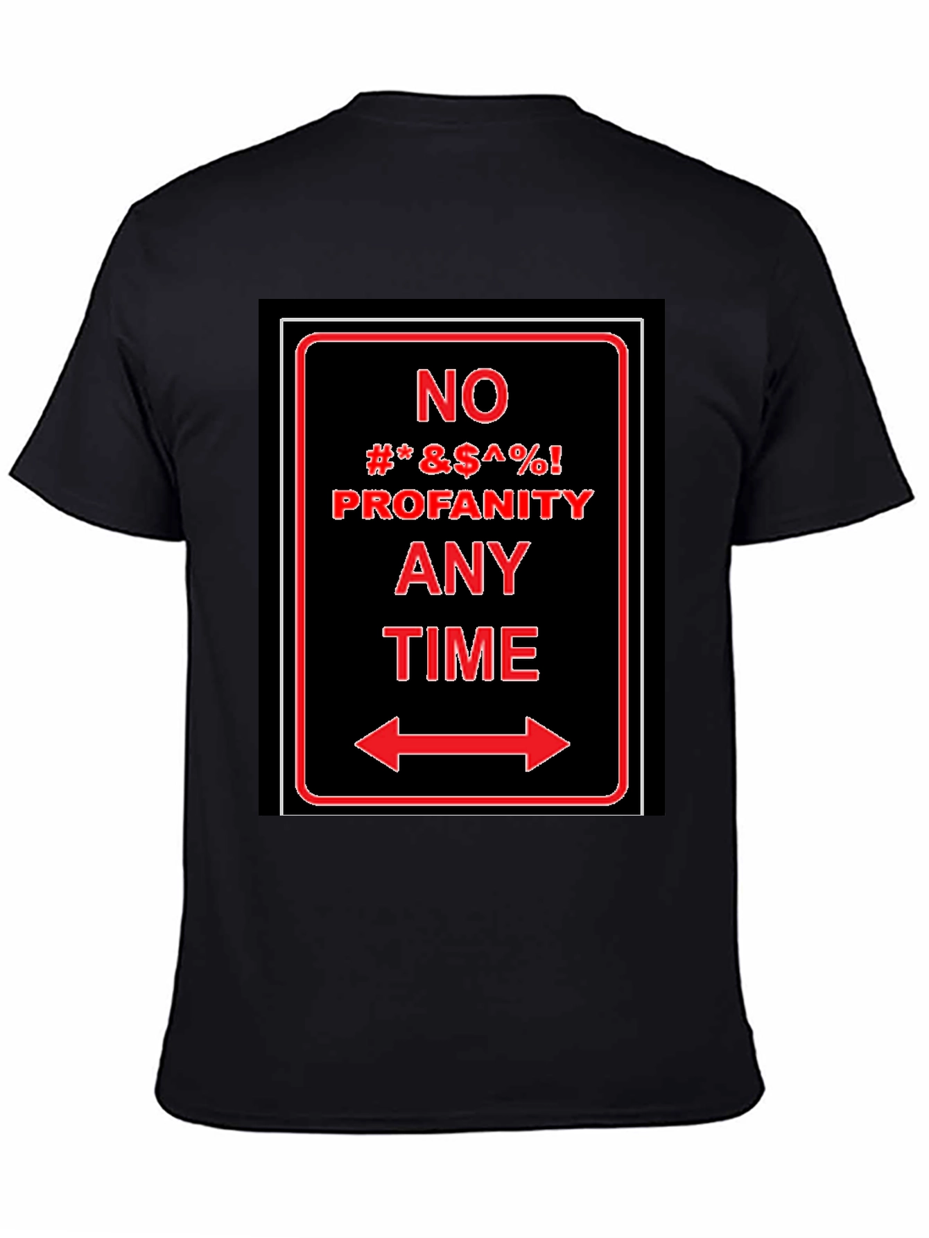 No Profanity Any Time Graphic T-Shirt
