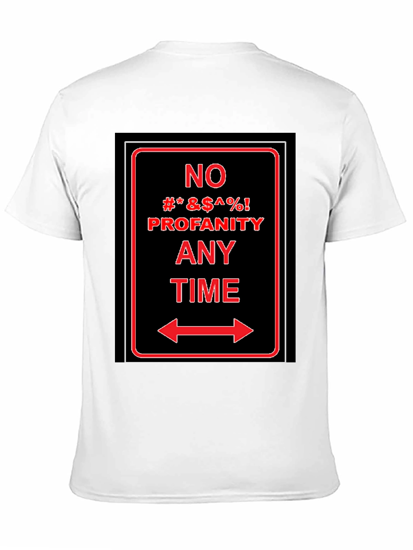 No Profanity Any Time Graphic T-Shirt