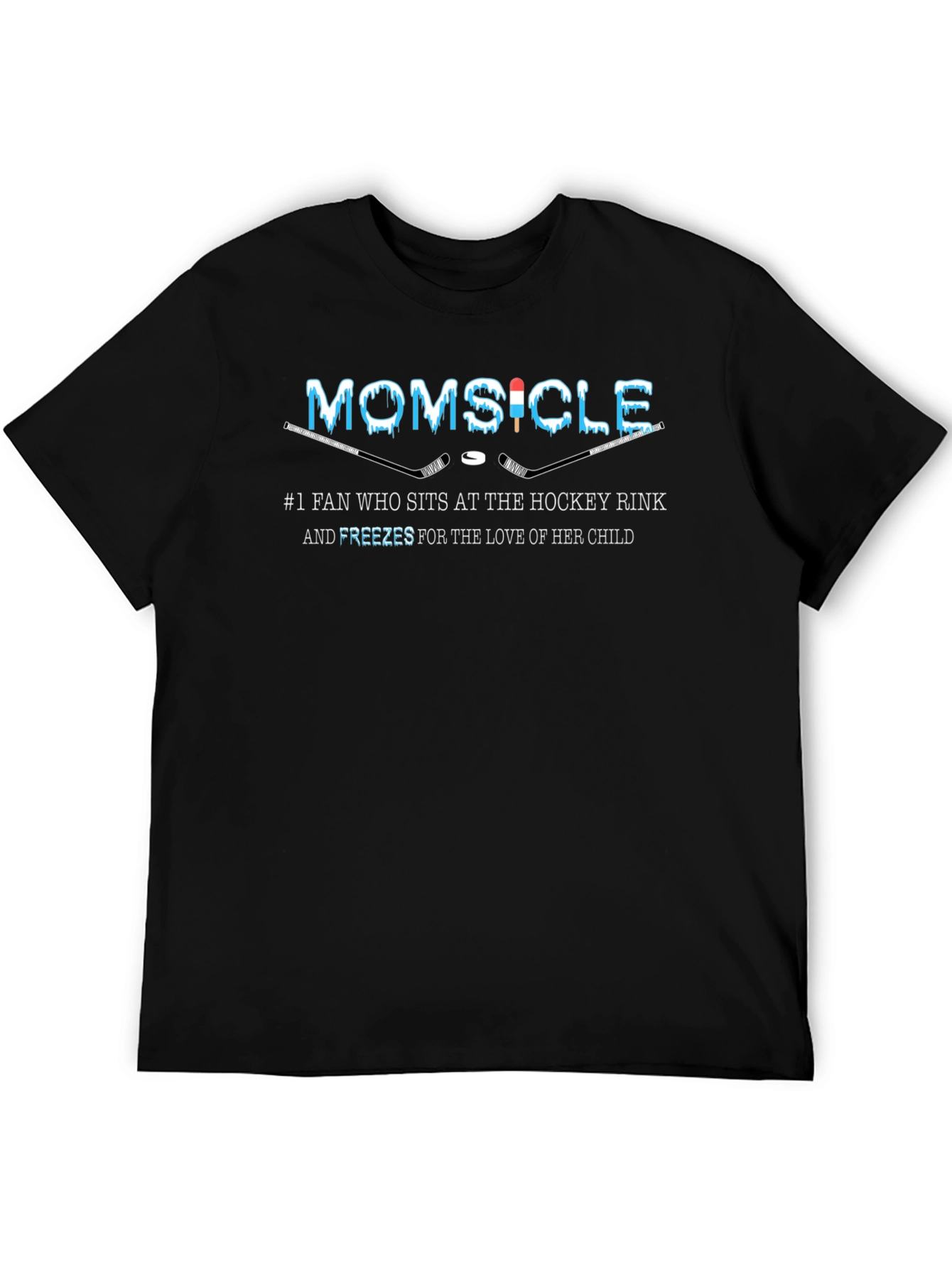 Momsicle Hockey Fan T-Shirt
