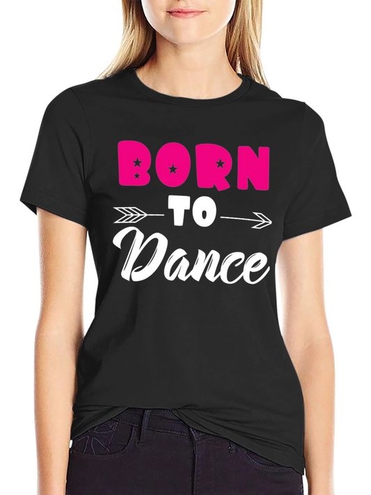 Born To Dance Graphic Tee