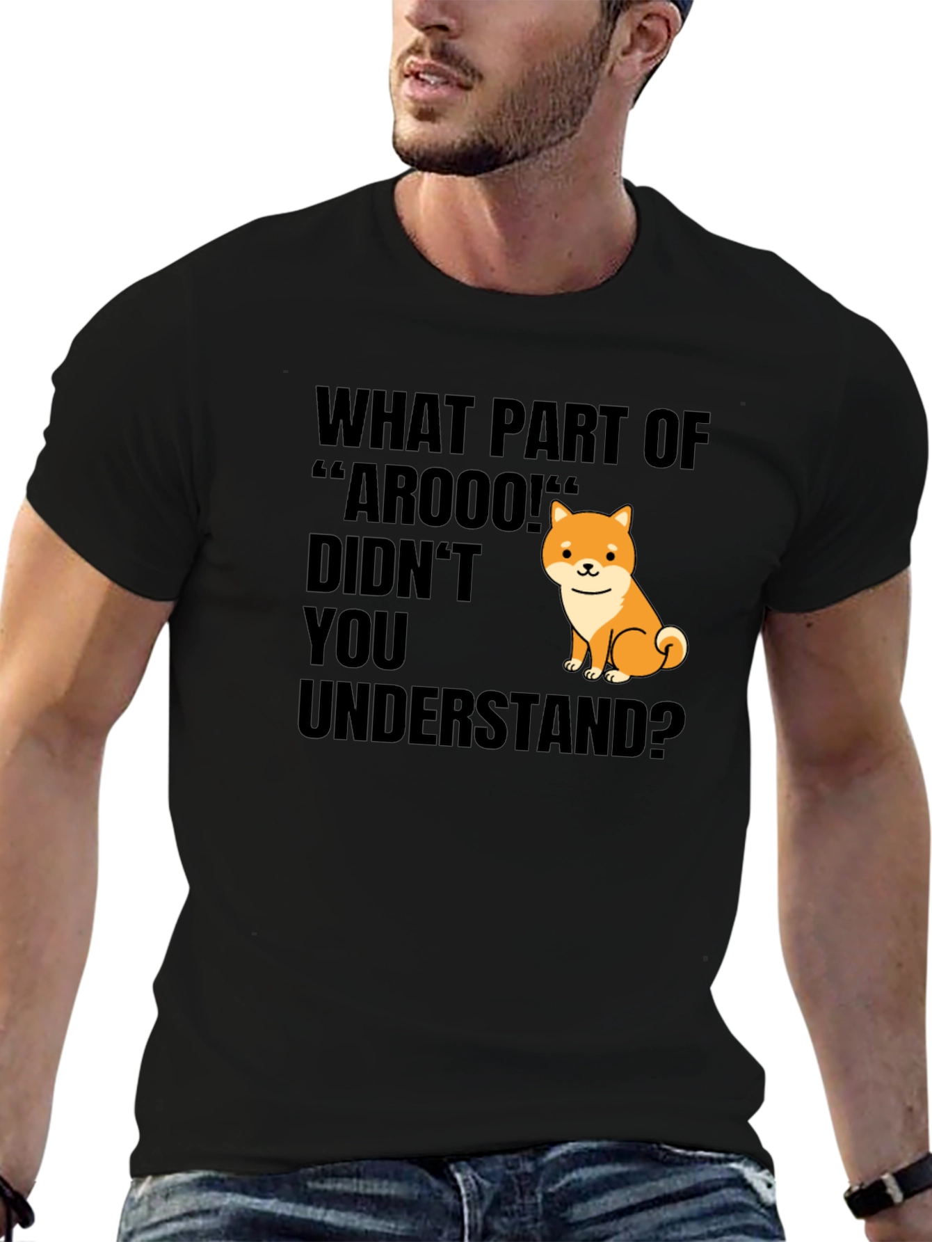 Funny Dog T-Shirt - What Part of Arooo?