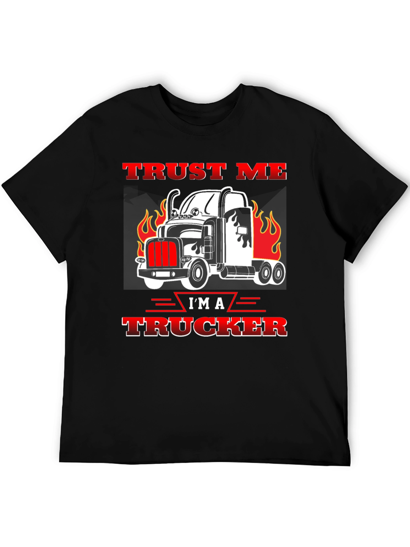 Trust Me Im a Trucker Black Graphic T-Shirt
