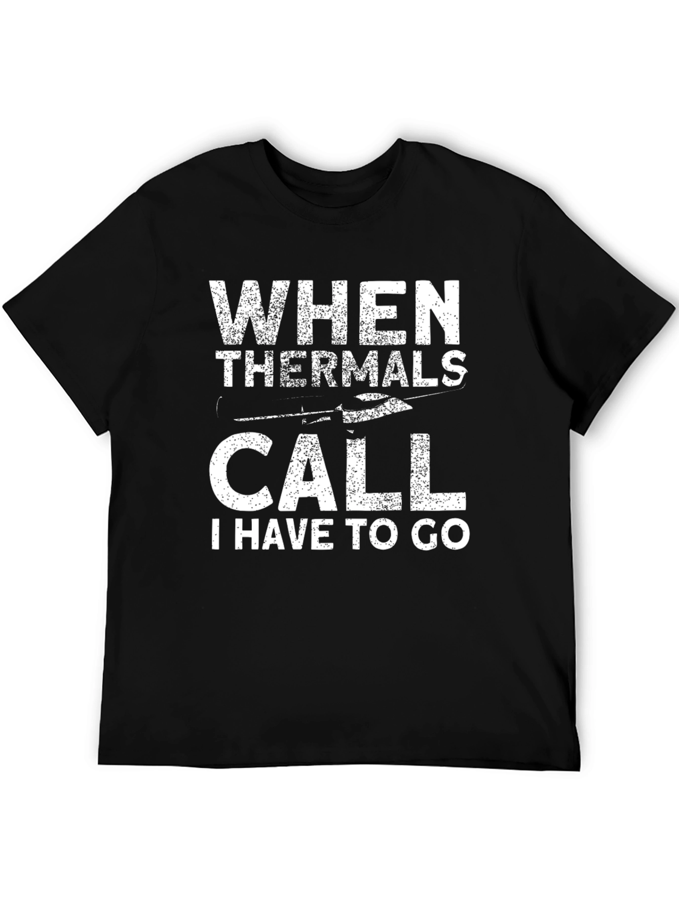 When Thermals Call T-Shirt - Gliding Enthusiast Tee